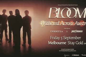 Bloom 'Withered Across Australia' | Melbourne