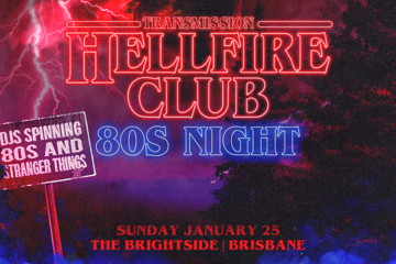 Hellfire Club: 80s Night - Brisbane