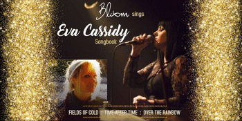 Bloom sings The Eva Cassidy Songbook