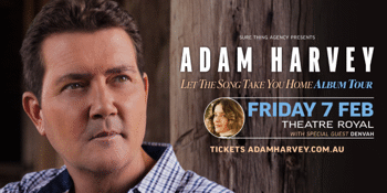 ADAM HARVEY – “Let The Song Take You Home” tour with guests Denvah