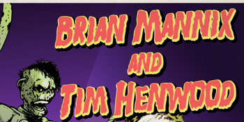 CANCELLED - BRIAN MANNIX AND TIM HENWOOD