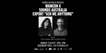 WAMCon X Sounds Australia Export "Ask Me Anything"