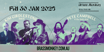 Kim Girdlestone Band + Pete Campbell & The Lazy Dog