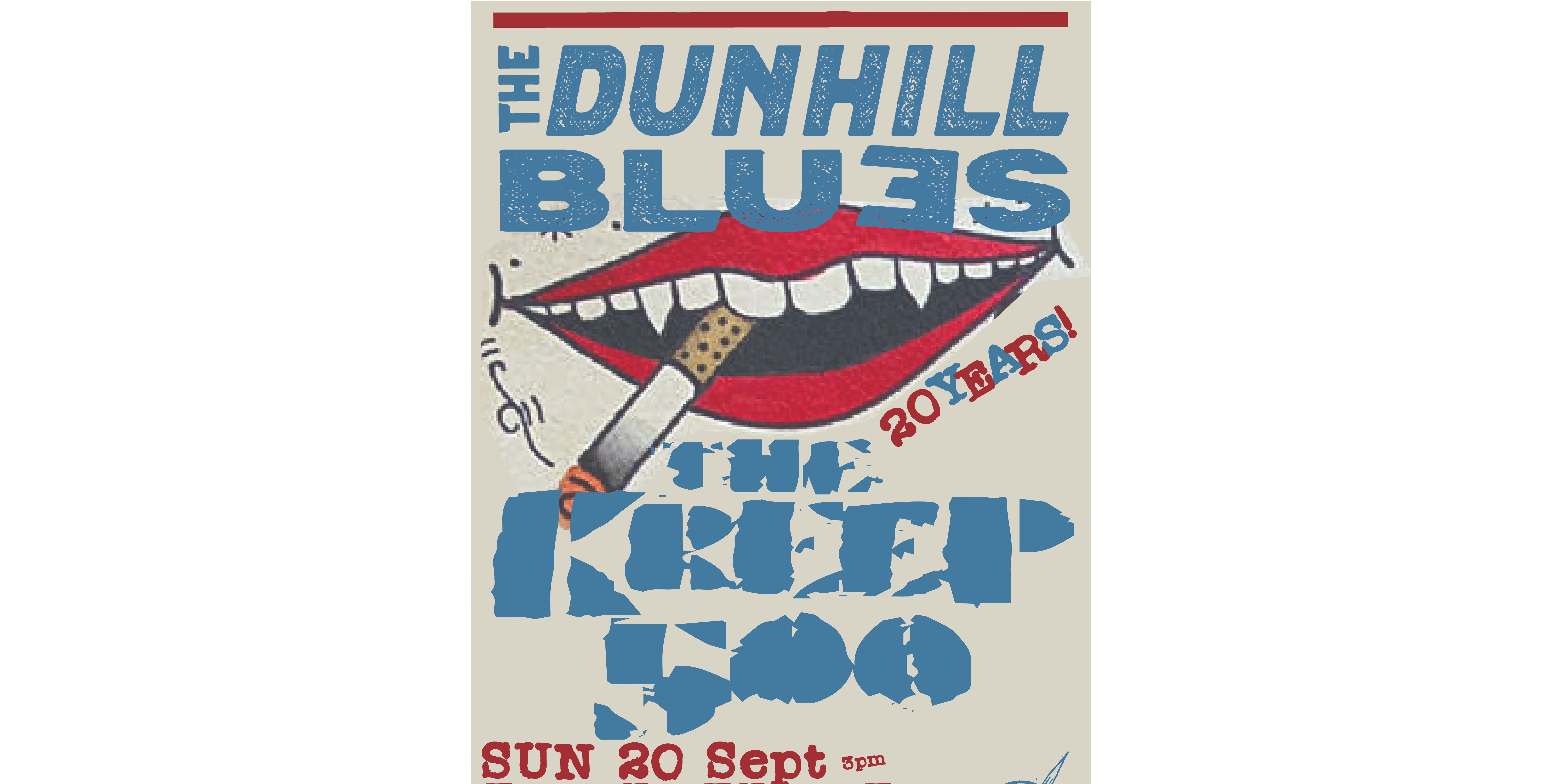 The Dunhill Blues w/ The Kreep 500