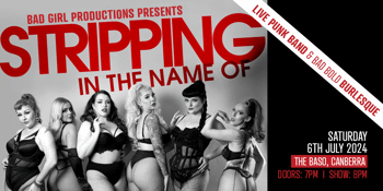 Stripping in the Name Of - Live Punk Band & Burlesque