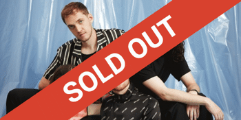 THE JUNGLE GIANTS - SOLD OUT!