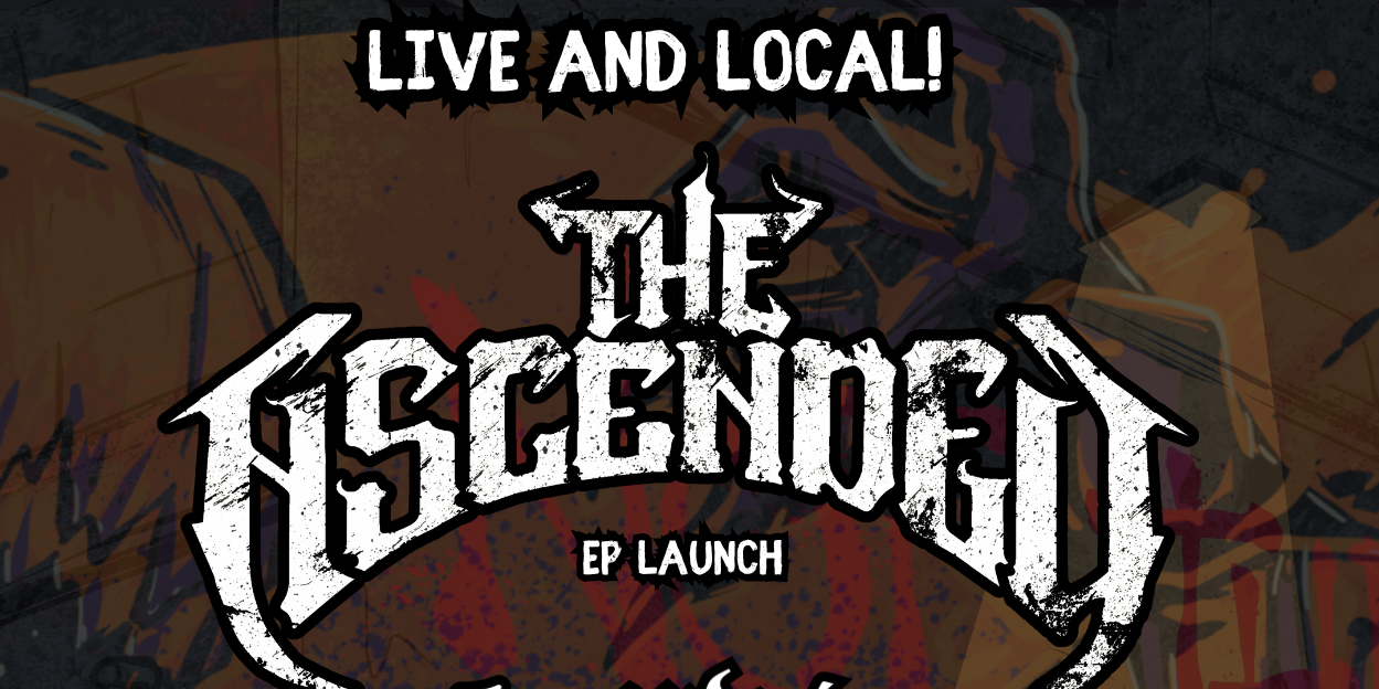 Live & Local - The Ascended / Convict Class / Life of Tragedy