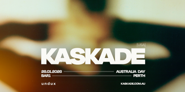 KASKADE | AUSTRALIA | PERTH poster