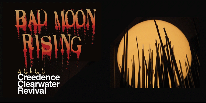 Bad Moon Rising  A Tribute to Creedence Clearwater Revival