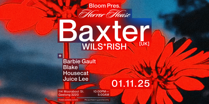 Bloom Pres. Horror House feat. Baxter [UK] & WILS*RISH [AU]