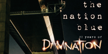 THE NATION BLUE - 21 YEARS OF DAMNATION