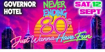 Never Ending 80s - Just Wanna Have Fun! - Dress Up Party