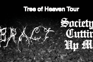 Bract & Society of Cutting Up Men // Tree of Heaven Tour
