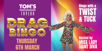 Drag Queen Bingo - Tom's Tavern