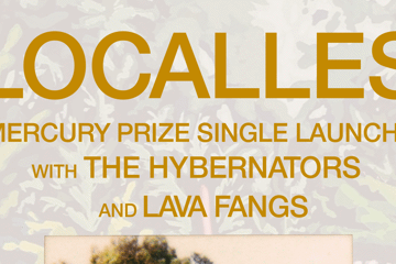 Localles, 'Mercury Prize' single launch with The Hybernators and Lava Fangs - Tote Front Bar - Free!