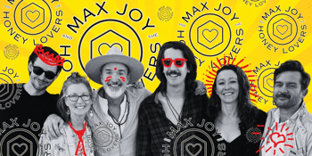 Max Joy & The Honey Lovers + Luke O'shea + Lozz Benson & Loki Hines