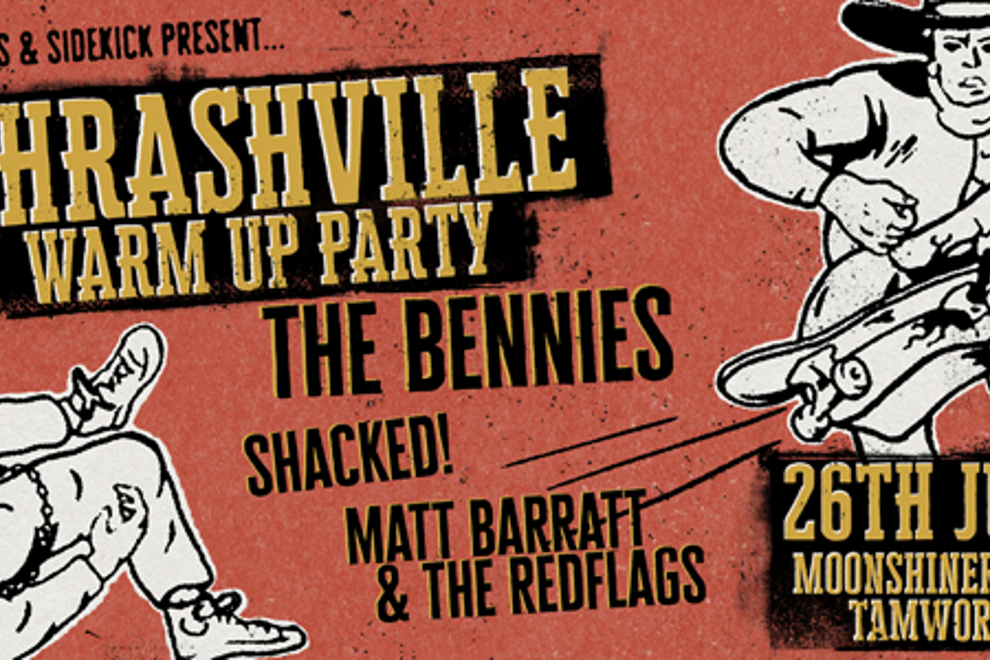 Thrashville Warm Up Party with The Bennies + Shacked! + Matt Barratt & The Redflags