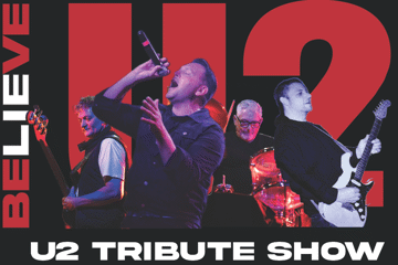 BELIEVE - U2 Tribute Show | LIVE AT LOU LOU