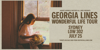 Georgia Lines | Wonderful Life Tour (Solo Shows) | Sydney