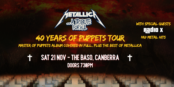 Metallica - A Tribute For All live at The Baso - Canberra - Concert poster