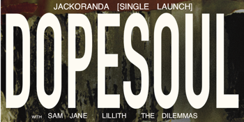 Jackoranda DOPESOUL Single Launch.