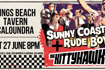 Sunny Coast Rude Boys & The Kittyhawks (MELB)