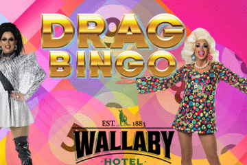 Drag Queen Bingo - Wallaby Hotel