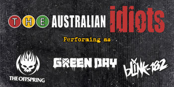 Blink 182 / Green Day / The Offspring by The Australian Idiots - Bunbury