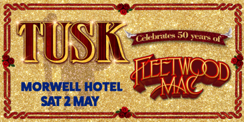 Tusk - The Fleetwood Mac Tribute Show: Celebrates 50 Years