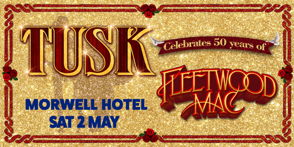 Tusk - The Fleetwood Mac Tribute Show: Celebrates 50 Years image