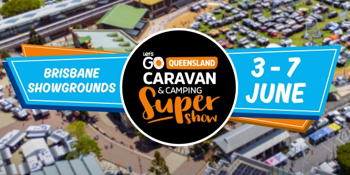 2026 Let’s Go Queensland Caravan & Camping Supershow