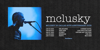 MCLUSKY DO DALLAS 20TH ANNIVERSARY TOUR - Milk Bar