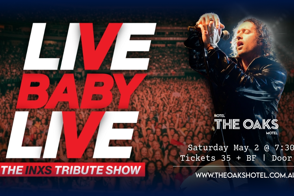 Live Baby Live - The INXS Tribute Show
