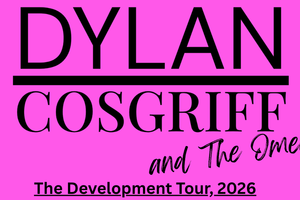 Dylan Cosgriff And The Omens: The Development Tour