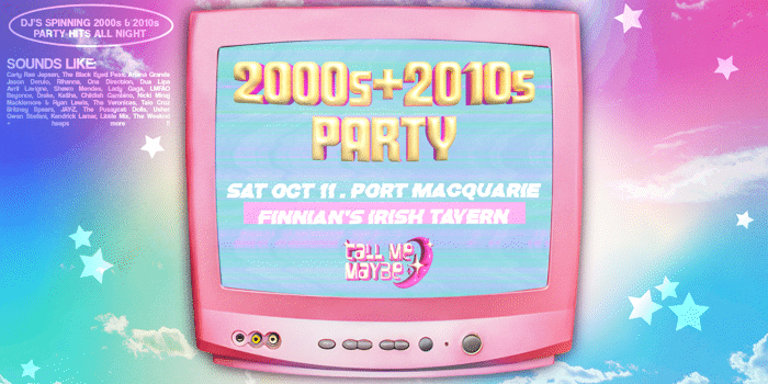 2000s + 2010s Party - Port Macquarie