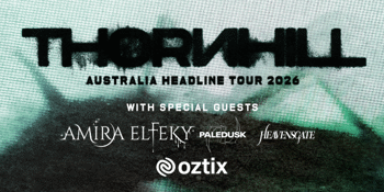 Thornhill 'Bodies' Australian Tour 2026