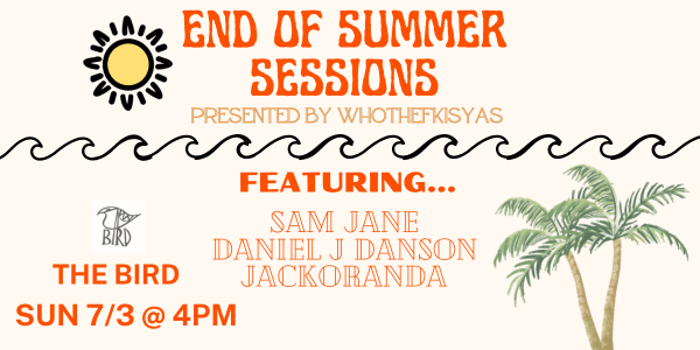 End of Summer Sessions