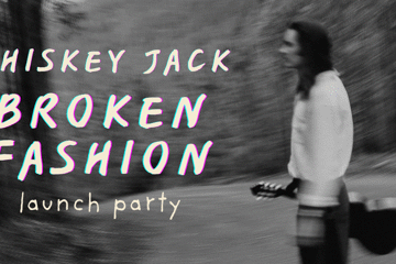 Whiskey Jack | 'Broken Fashion' Launch Party
