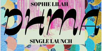 Sophie Lilah DHMA Single Launch