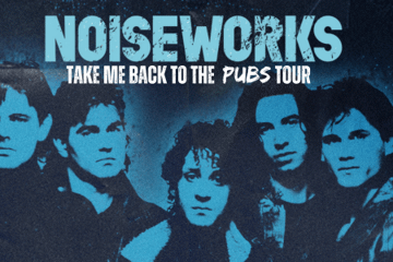 NOISEWORKS - Take Me Back to the Pubs Tour