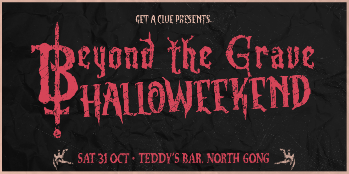 BEYOND THE GRAVE + Dicey's Afterparty