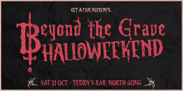 BEYOND THE GRAVE + Dicey's Afterparty live at Teddy's Bar, North Gong Hotel - Concert poster