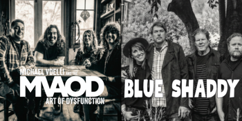 Michael Vdelli and the Art of Dysfunction + Blue Shaddy