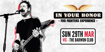 In Your Honor  –  The Foo Fighters Experience