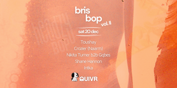 Bris Bop Vol.II | Day Party | Headzy Bop at QUIVR
