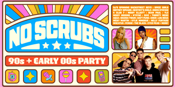 NO SCRUBS: 90s + Early 00s Party - Geelong