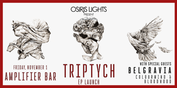 Osiris Lights 'TRIPTYCH' EP Launch