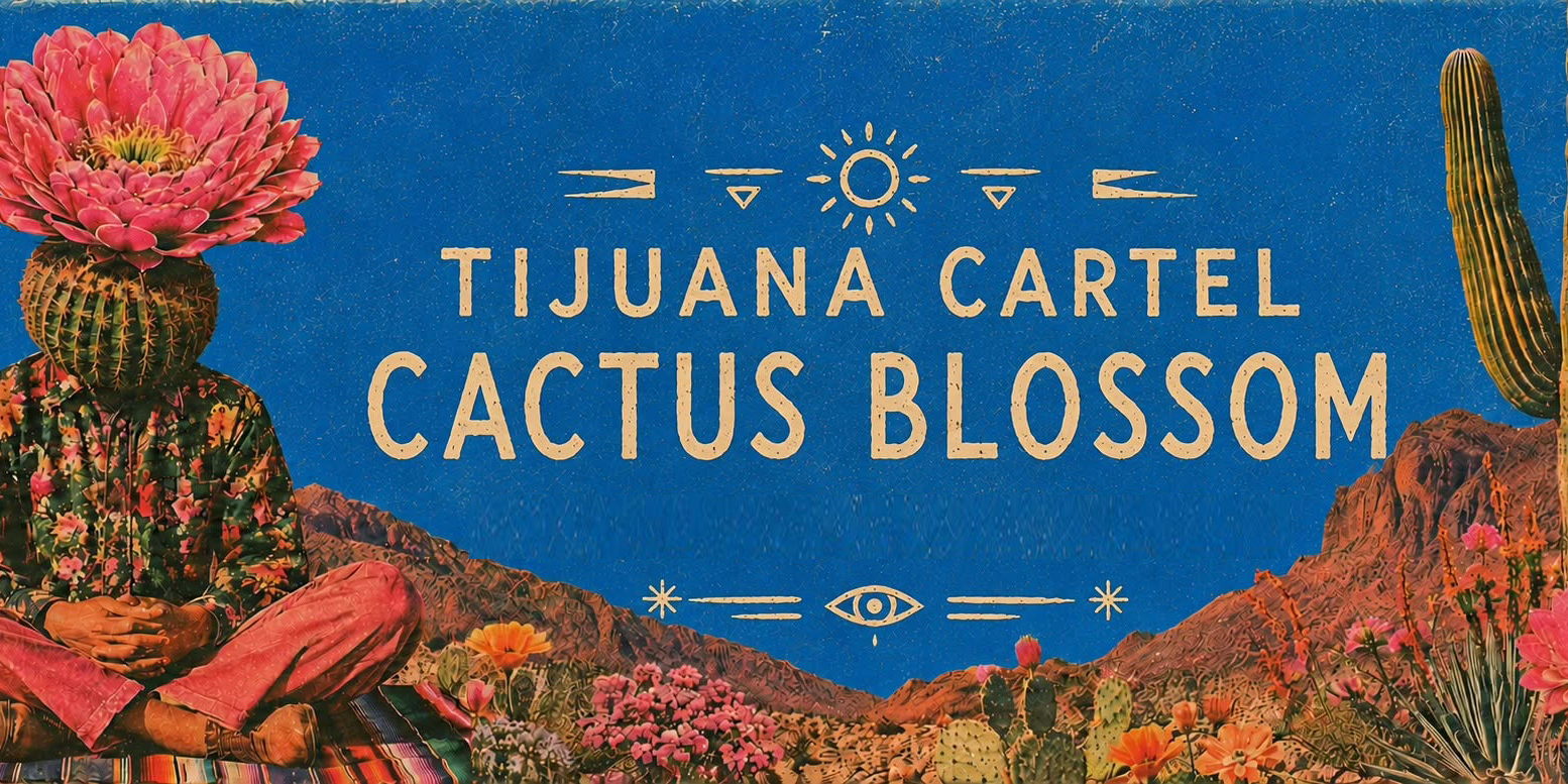 Tijuana Cartel 'Cactus Blossom' Tour  - Gold Coast