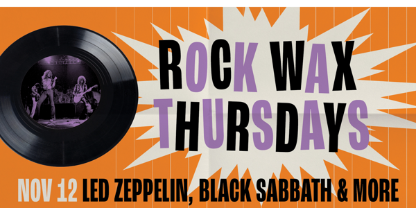 Rock Wax Thursdays - Stairway to Led Zeppelin - Spinning Zeppelin, Sabbath & More live at Rosemount Hotel - Concert poster