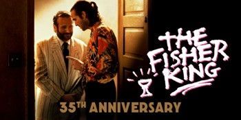 The Fisher King (M) 35th Anniversary PRESENTED IN 35MM FILM